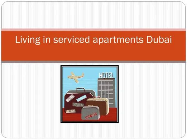 Living in Serviced Apartments Dubai