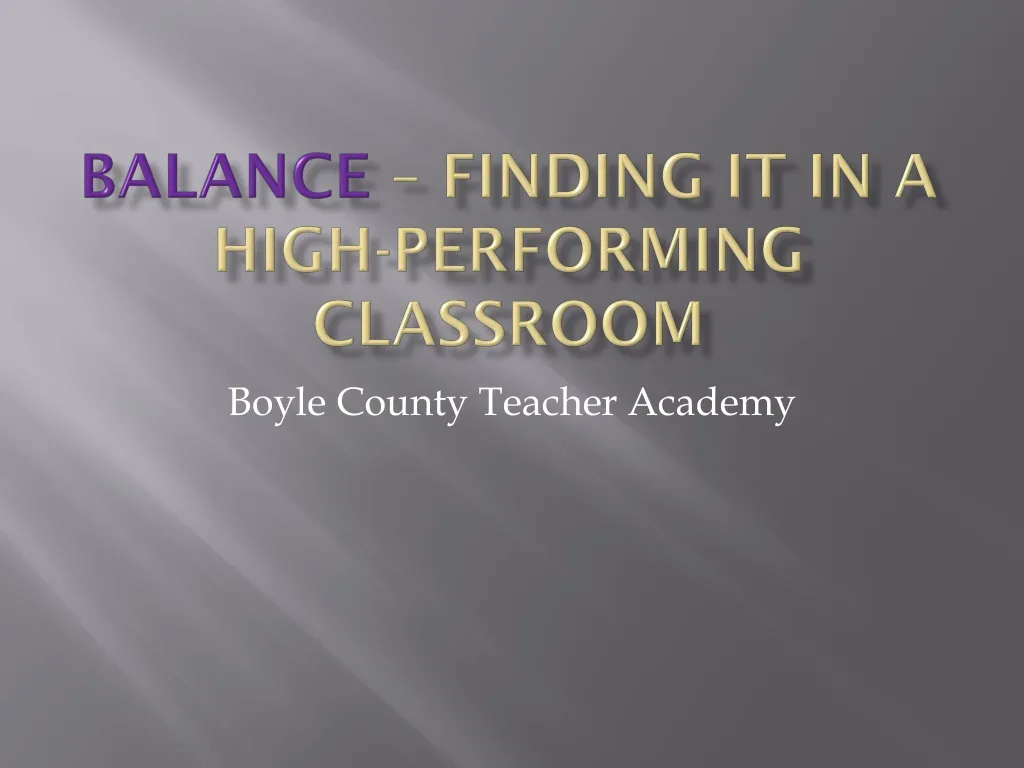 balance finding it in a high performing classroom