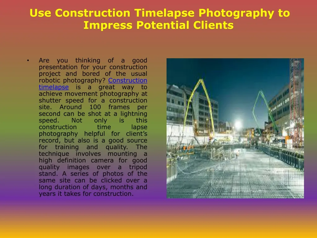 use construction timelapse photography to impress potential clients
