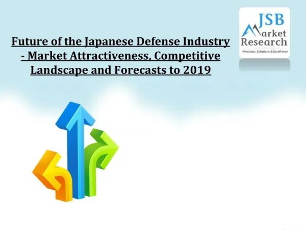 Future of the Japanese Defense Industry - Market Attractiven