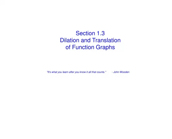 Section 1.3 Dilation and Translation of Function Graphs