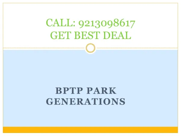 bptp park generations 9810309288 bptp npark generation