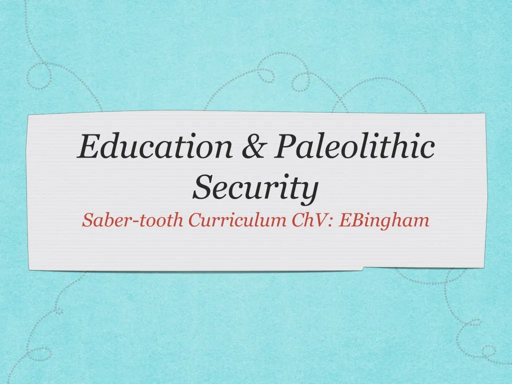 education paleolithic security