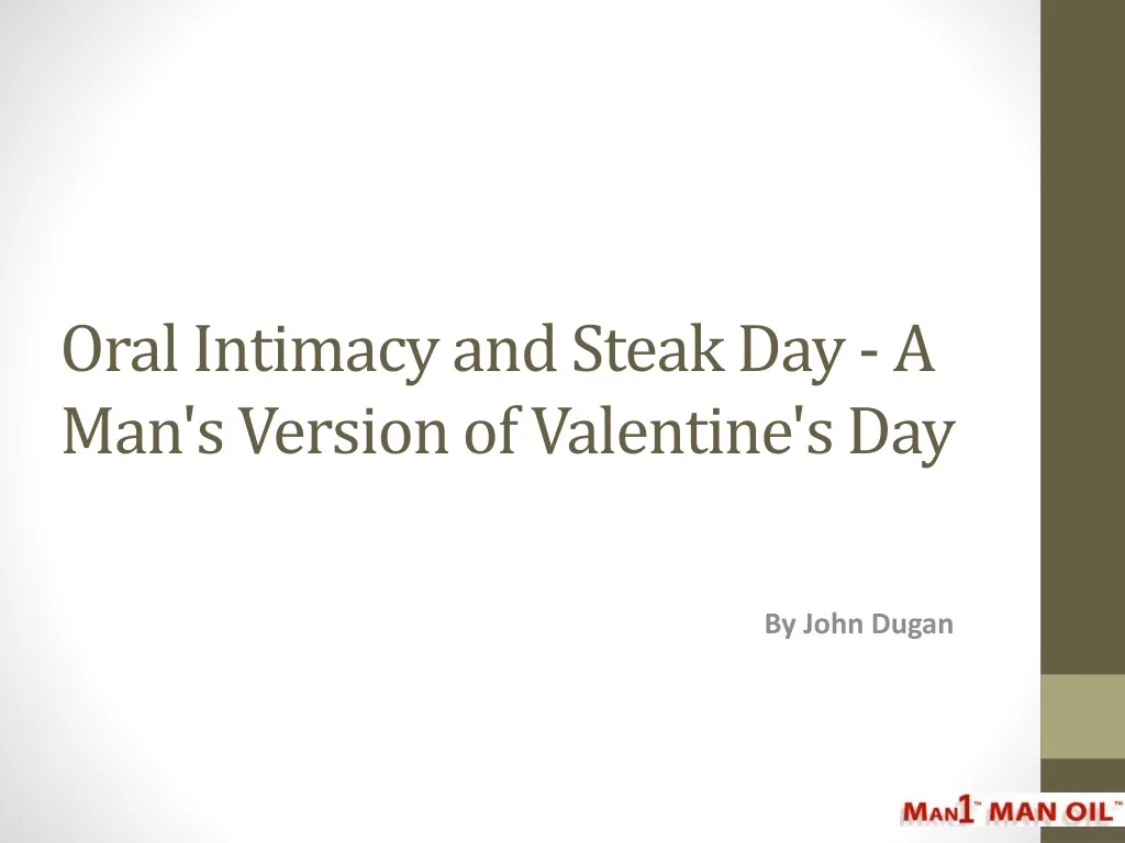 oral intimacy and steak day a man s version of valentine s day