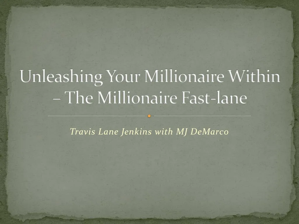 unleashing your millionaire within the millionaire fast lane
