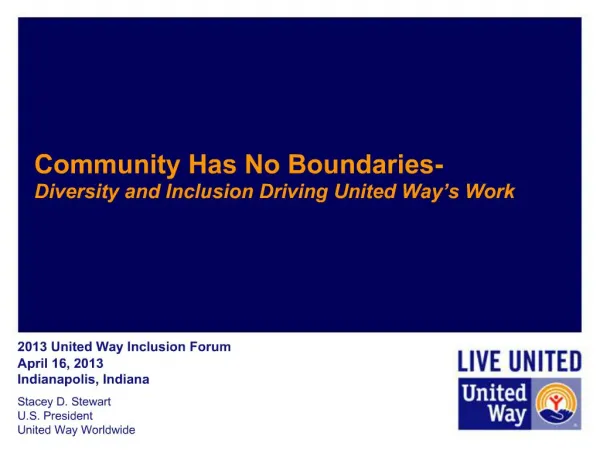 Community Has No Boundaries- Diversity and Inclusion Driving United Way s Work