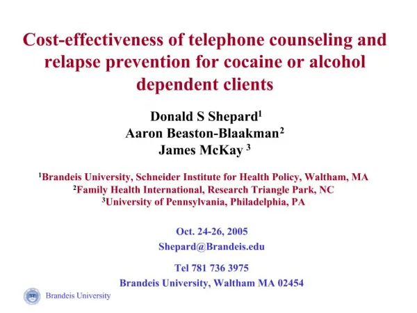 Cost-effectiveness of telephone counseling and relapse prevention for cocaine or alcohol dependent clients Donald S Sh