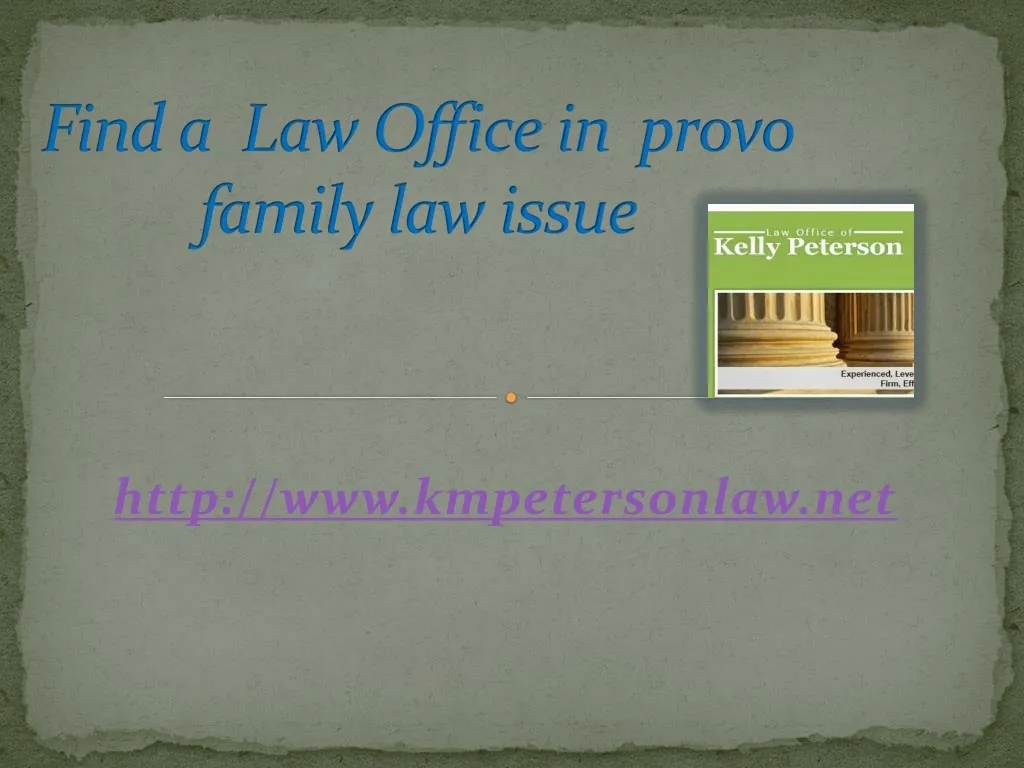 find a law office in provo family law issue