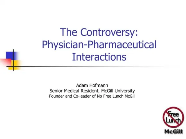 The Controversy: Physician-Pharmaceutical Interactions