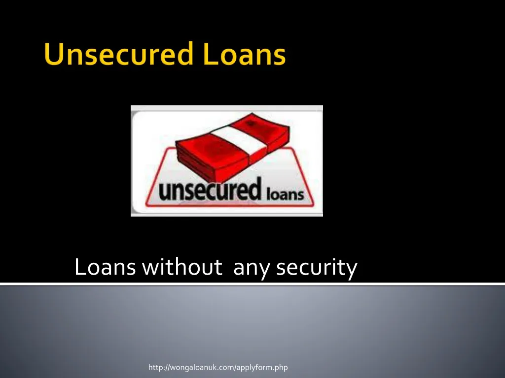 loans without any security