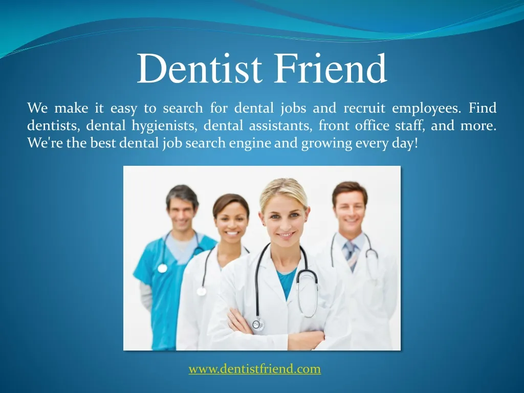 dentist friend