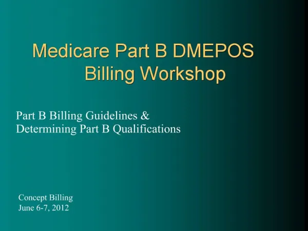 Medicare Part B DMEPOS Billing Workshop