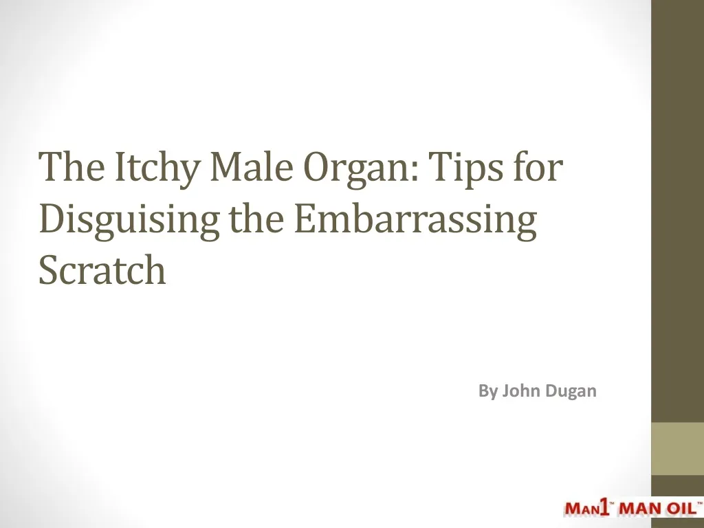 the itchy male organ tips for disguising the embarrassing scratch