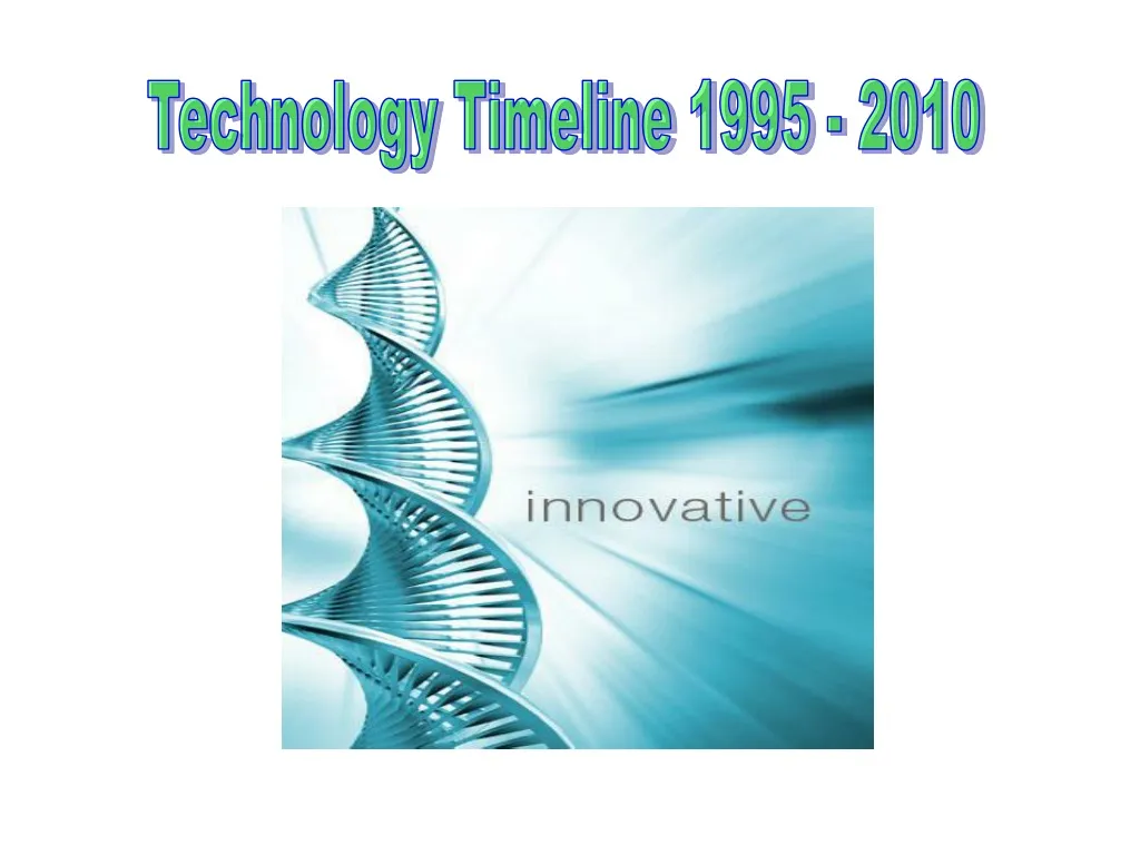 technology timeline 1995 2010