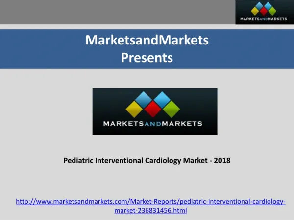 Pediatric Interventional Cardiology Market - 2018