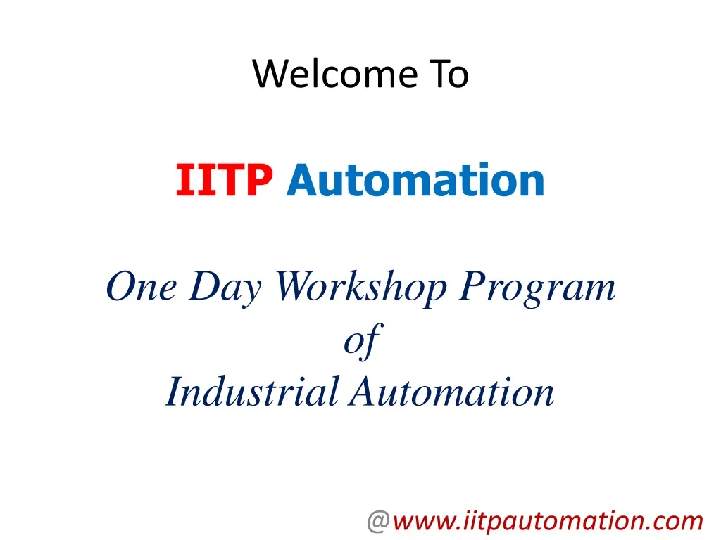 welcome to iitp automation one day workshop program of industrial automation