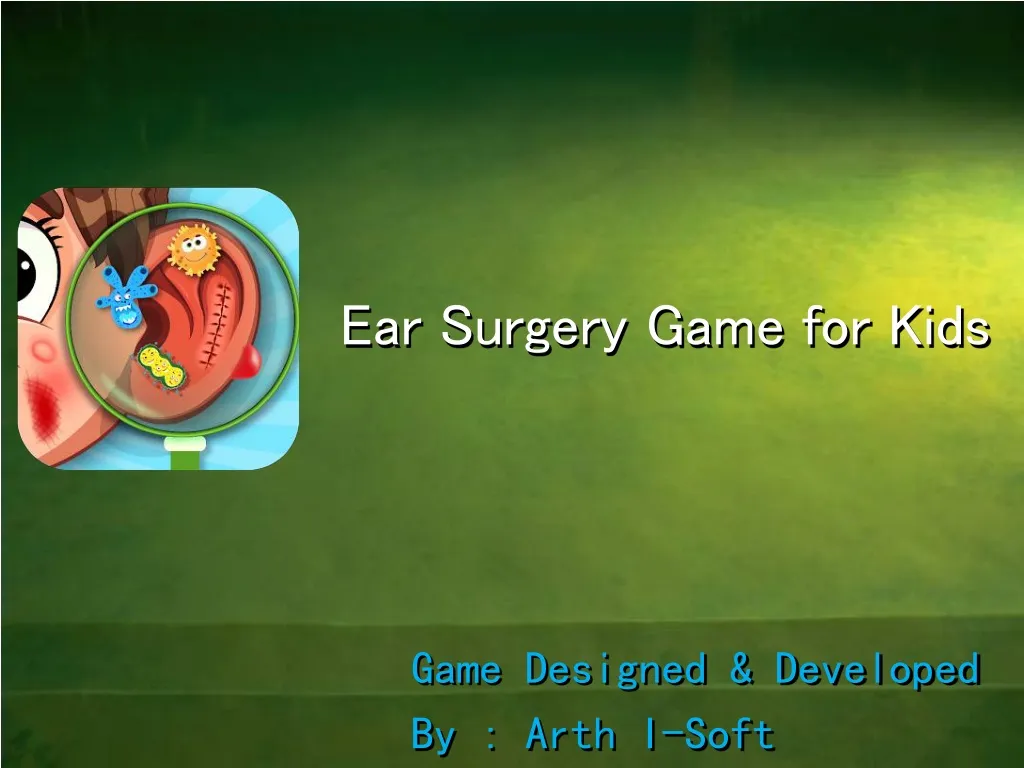 ear surgery game for kids