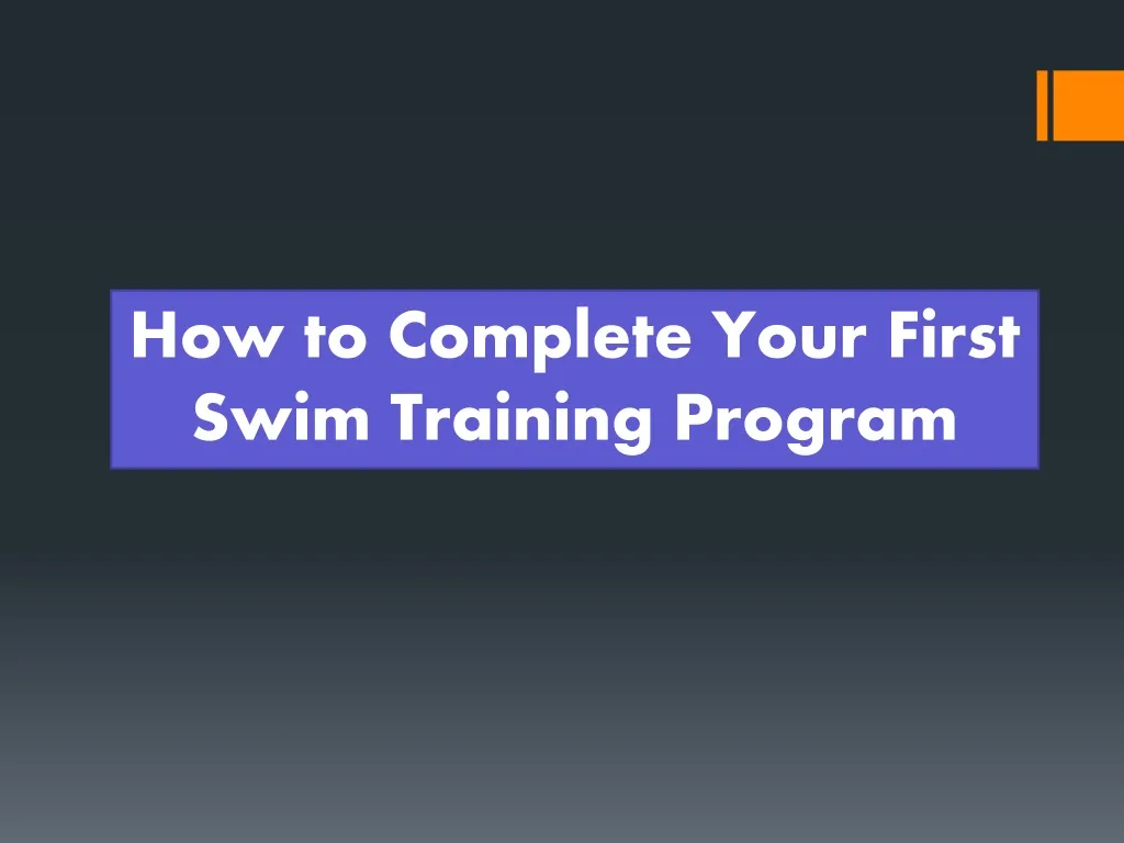 how to complete your first swim training program