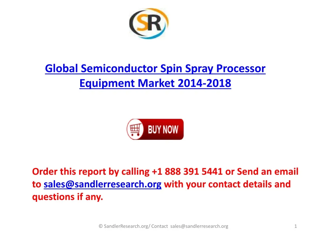 global semiconductor spin spray processor equipment market 2014 2018
