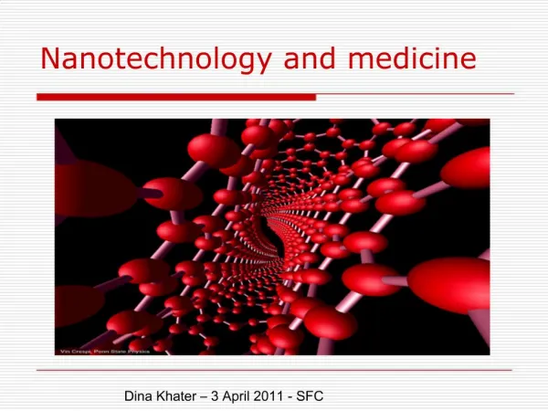 Nanotechnology and medicine