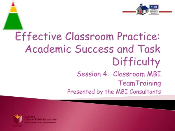 Effective Classroom Practice: Academic Success and Task Difficulty