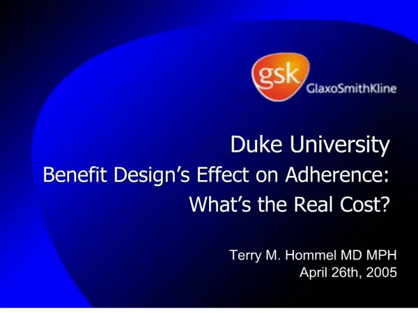 duke university benefit design s effect on adherence: what s the real cost