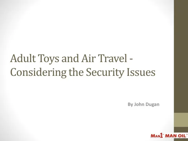 Adult Toys and Air Travel - Considering the Security Issues