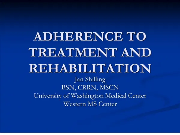 adherence to treatment and rehabilitation