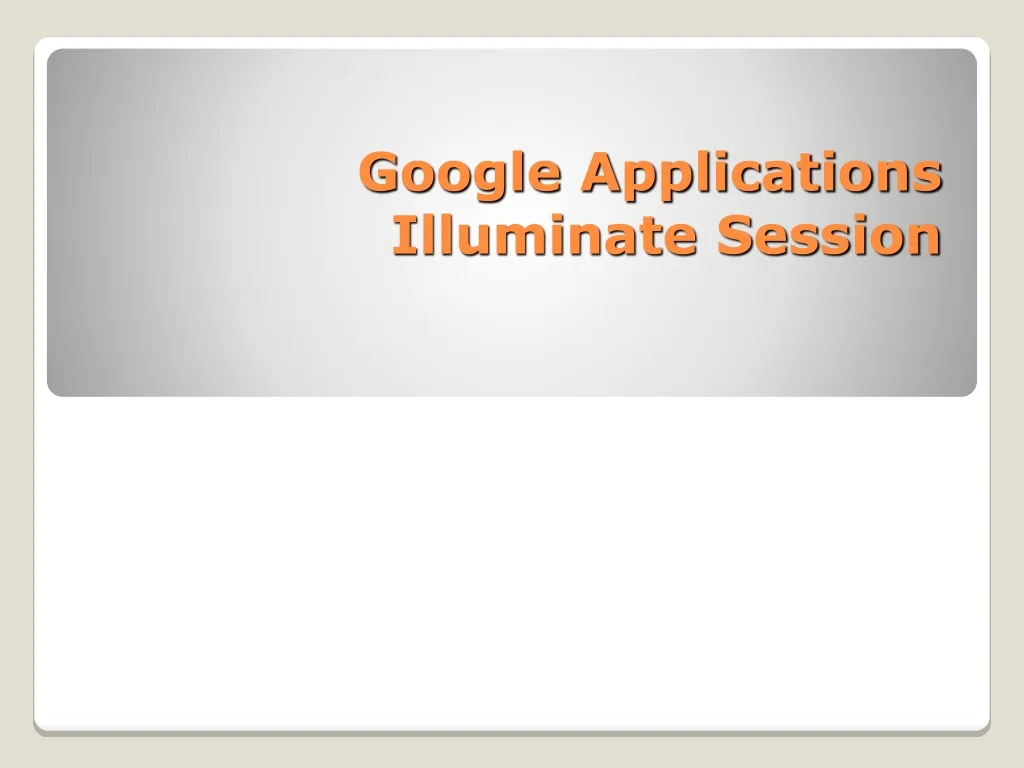 google applications illuminate session