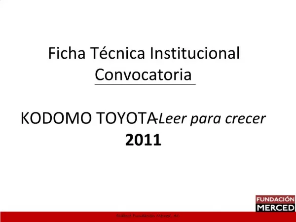 Ficha T cnica Institucional Convocatoria KODOMO TOYOTA-Leer para crecer 2011