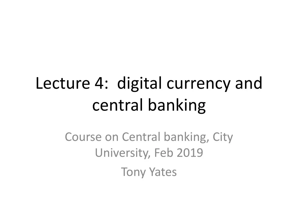 lecture 4 digital currency and central banking