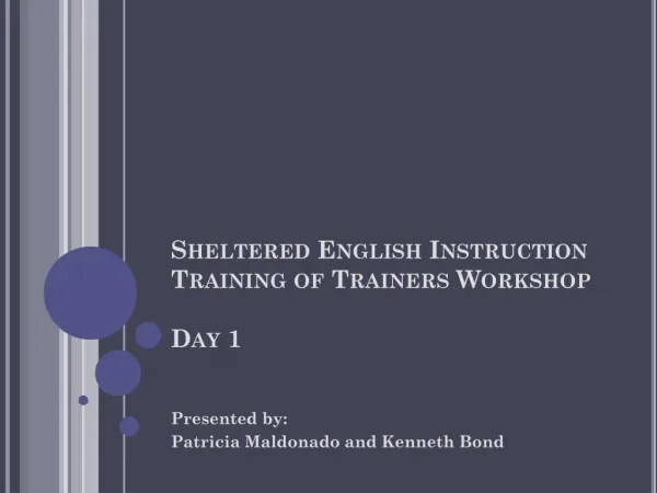 Sheltered English Instruction Training of Trainers Workshop Day 1