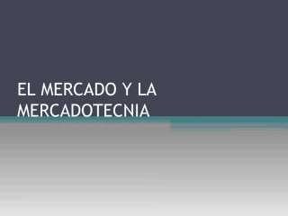 EL MERCADO Y LA MERCADOTECNIA - slide 1