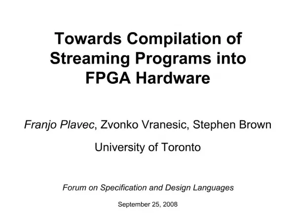 Towards Compilation of Streaming Programs into FPGA Hardware