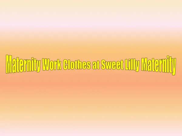 Maternity Work Clothes at Sweet Lilly Maternity