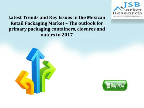 Latest Trends and Key Issues in the Mexican Retail Packaging