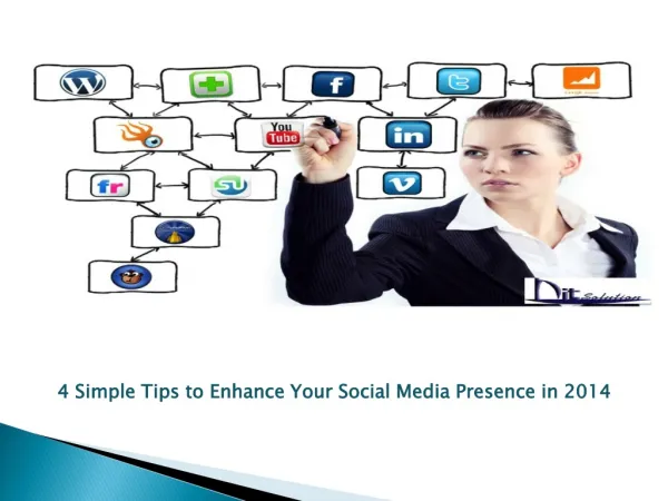 4 Simple Tips to Enhance Your Social Media Presence in 2014