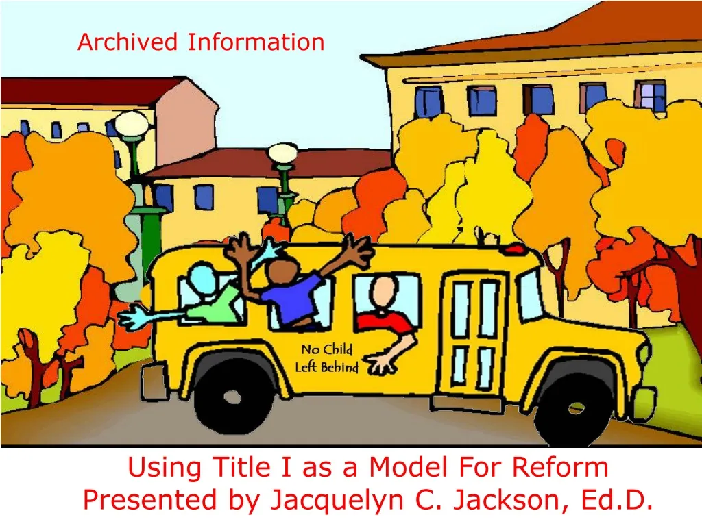 using title i as a model for reform presented by jacquelyn c jackson ed d