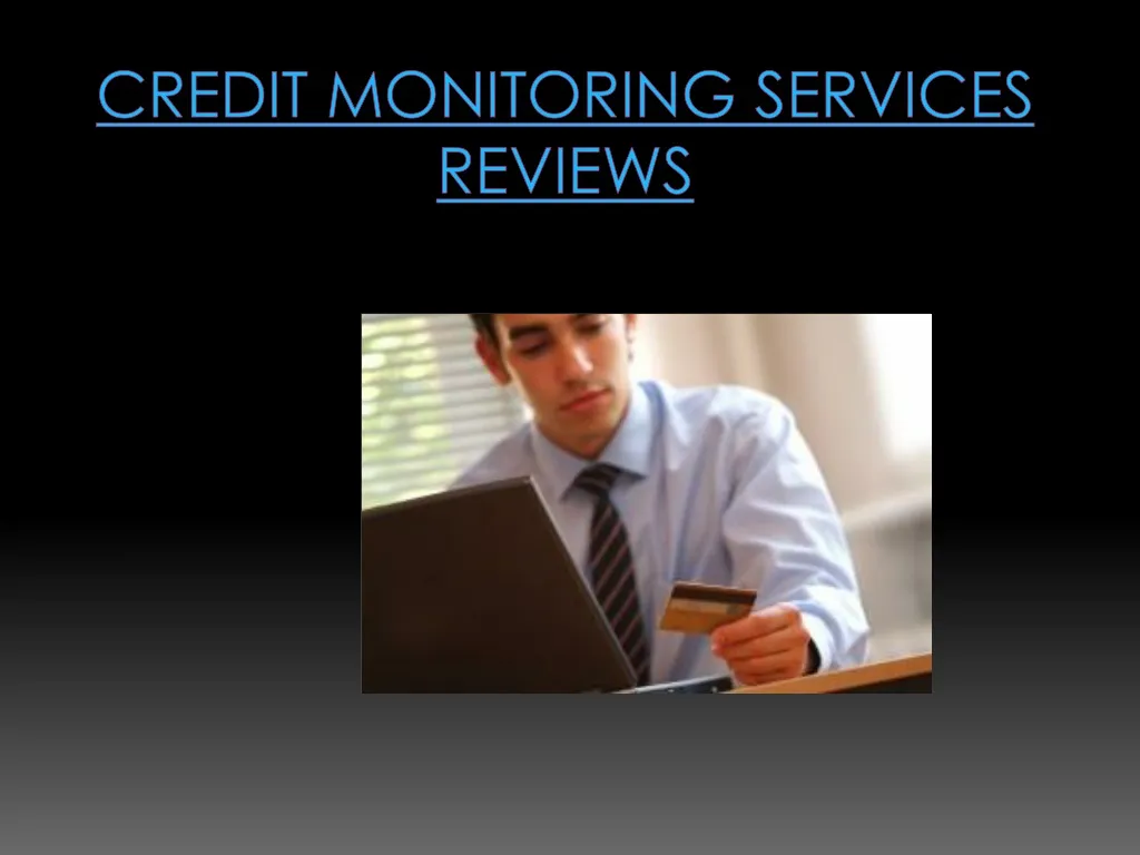credit monitoring services reviews