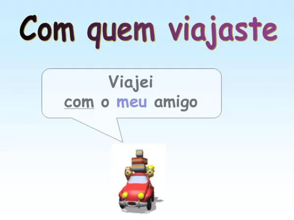 Viajei com o meu amigo