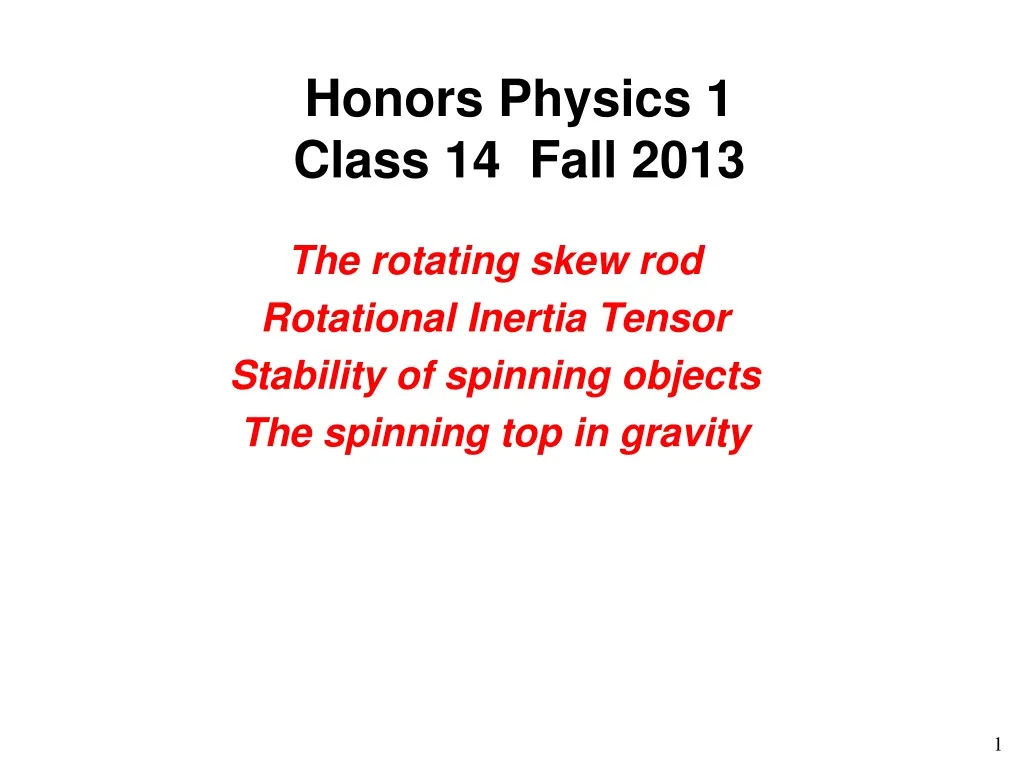 honors physics 1 class 14 fall 2013