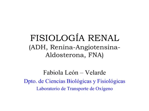 fisiolog a renal adh, renina-angiotensina-aldosterona, fna
