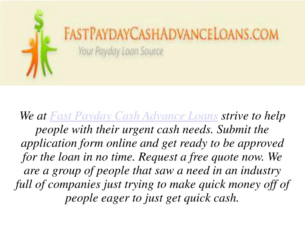 we at fast payday cash advance loans strive