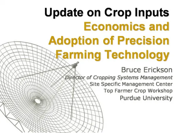 Update on Crop Inputs Economics and Adoption of Precision Farming Technology