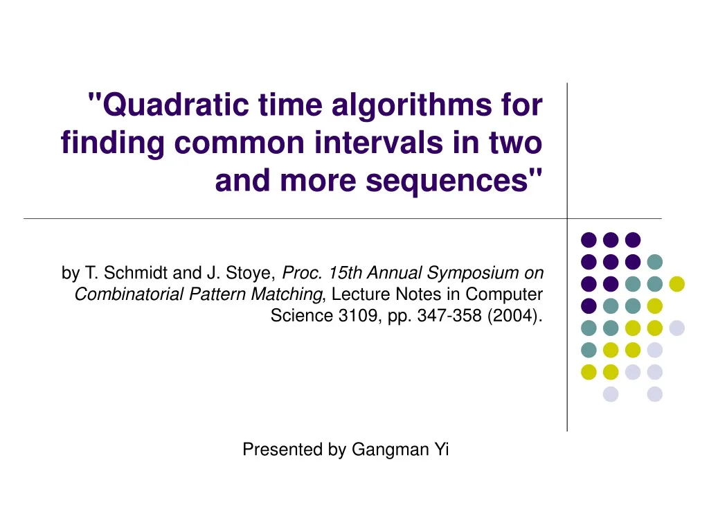 quadratic time algorithms for finding common intervals in two and more sequences