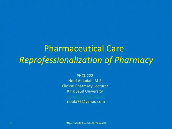 Pharmaceutical Care Reprofessionalization of Pharmacy