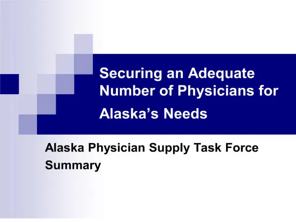 securing an adequate number of physicians for alaska s needs