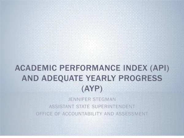 academic performance index api and adequate yearly progress ayp