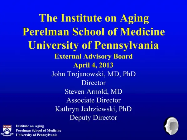 Institute on Aging Perelman School of Medicine University of Pennsylvania