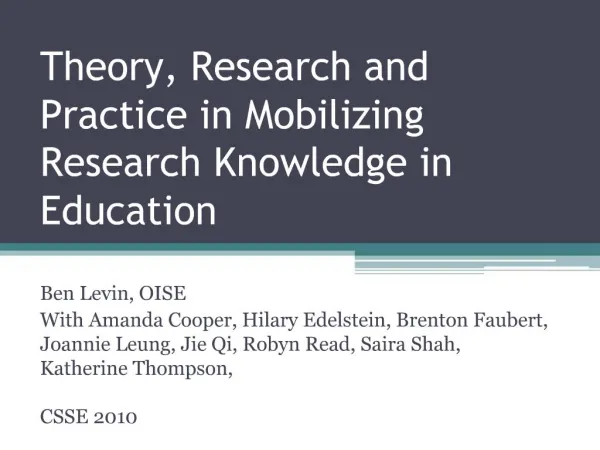 Theory, Research and Practice in Mobilizing Research Knowledge in Education